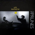 The Prunes (2) - Lite Fantastik