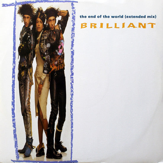 Brilliant - The End Of The World (Extended Mix)