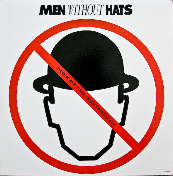 Men Without Hats - Folk Of The '80s (Part III)