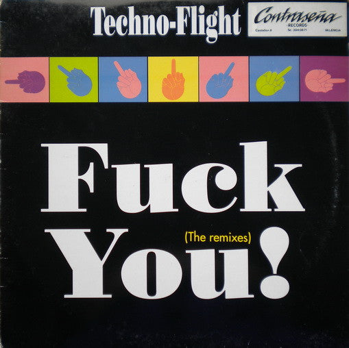 Tecno Flight 1 - Fuck You! (The Remixes)