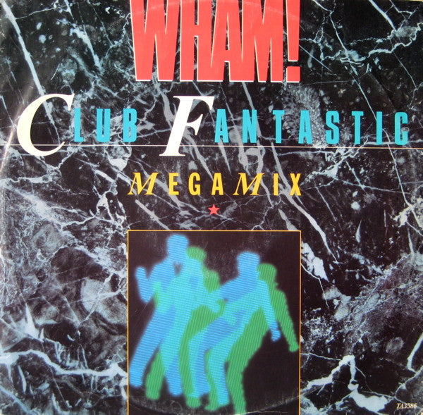 Wham! - Club Fantastic Megamix