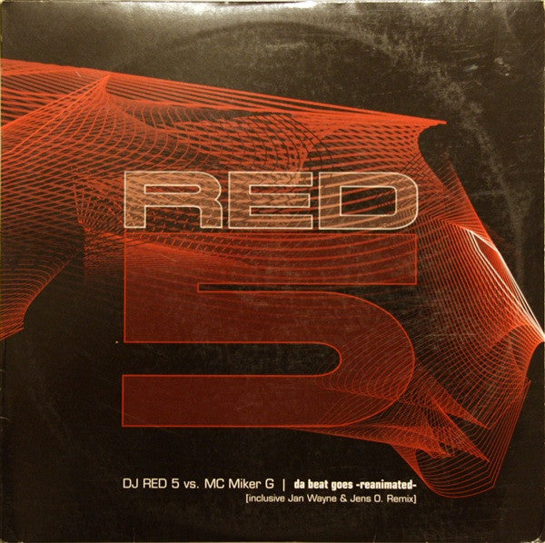 DJ Red 5 Vs. MC Miker G - Da Beat Goes -Reanimated-