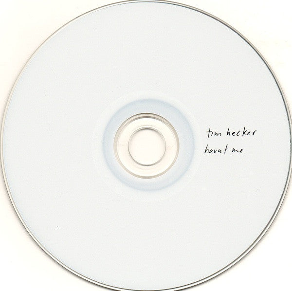 Tim Hecker - Haunt Me, Haunt Me Do It Again