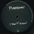 Plastikman - I Don't Know