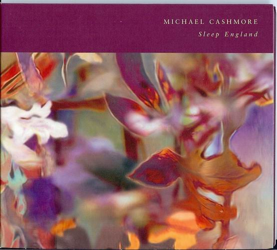 Michael Cashmore - Sleep England