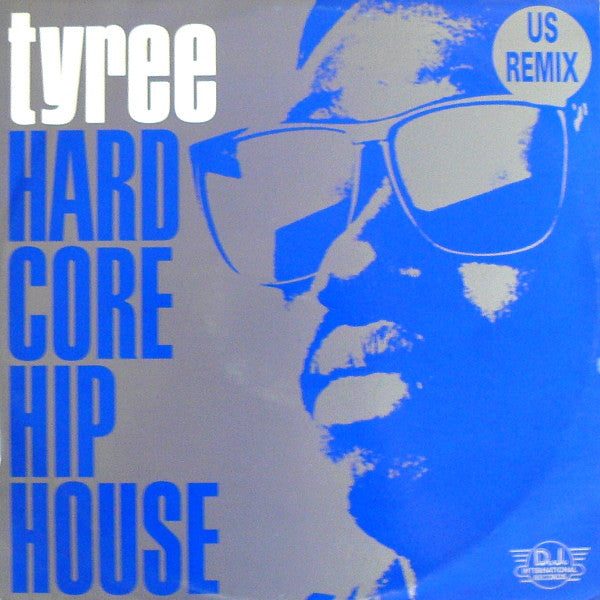 Tyree Cooper - Hardcore Hip House (US Remix)