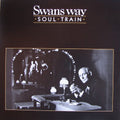 Swans Way - Soul Train
