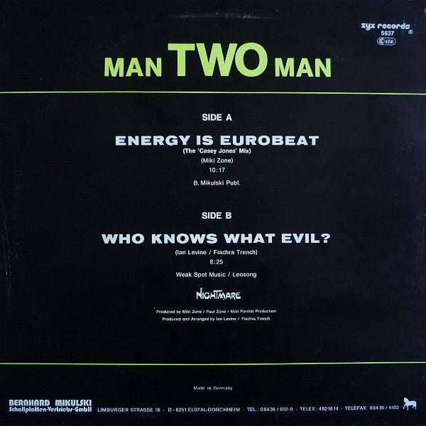 Man 2 Man - Energy Is Eurobeat / Who Knows What Evil?