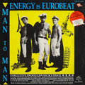 Man 2 Man - Energy Is Eurobeat / I Need A Man / Male Stripper (On The House Mix)