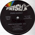 Pure Energy - When You're Dancin' / What Are You In The Mood For?