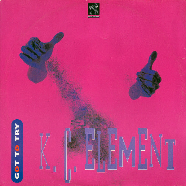 KC Element - Got To Try