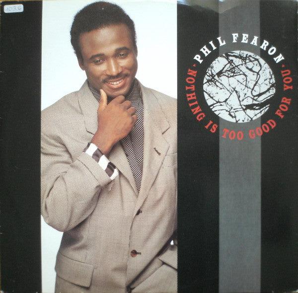 Phil Fearon - Nothing Is Too Good For You