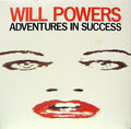 Will Powers - Adventures In Success