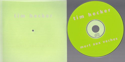 Tim Hecker - Mort Aux Vaches