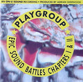 Playgroup (3) - Epic Sound Battles Chapters I & II