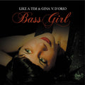 Like A Tim - Bass Girl