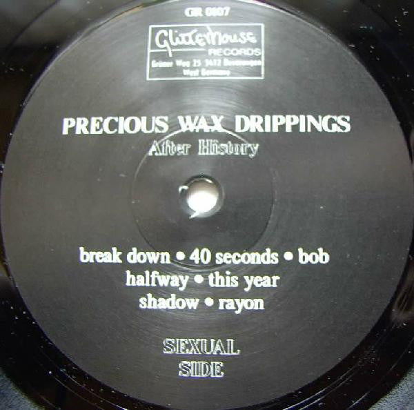 Precious Wax Drippings - After History