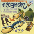 Neoangin - A Friendly Dog In An Unfriendly World