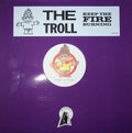 The Troll - Keep The Fire Burning