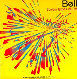 Bell - Seven Types Of Six