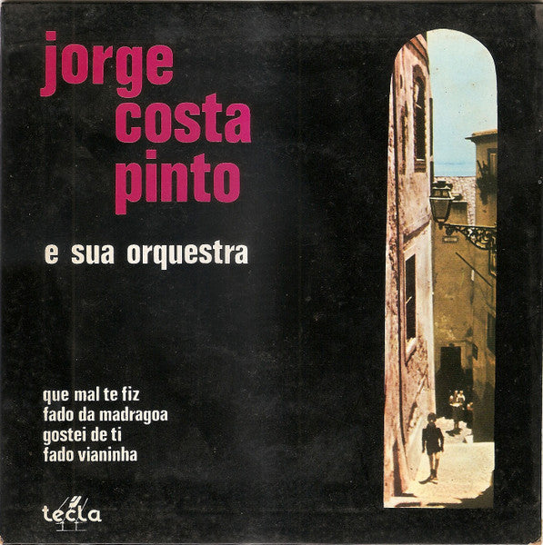 Jorge Costa Pinto E Sua Orquestra - Que Mal Te Fiz