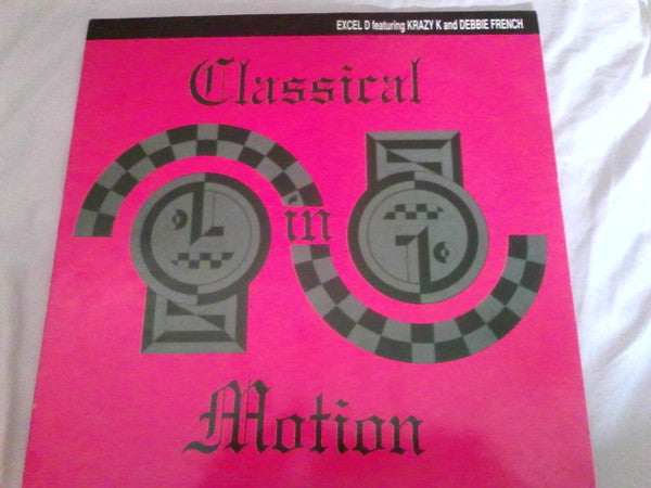 Excel D Featuring Krazy K And Deborah Ffrench - Classical In Motion