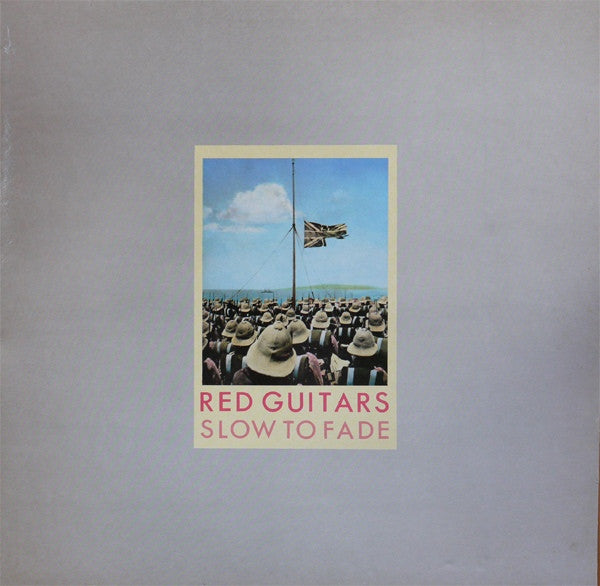 Red Guitars - Slow To Fade