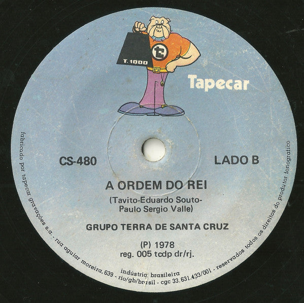 Grupo Terra De Santa Cruz - Gôôôô-ôôl ! Brasil !!! / A Ordem Do Rei