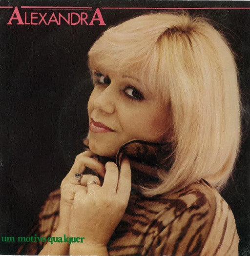 Alexandra (21) - Um Motivo Qualquer