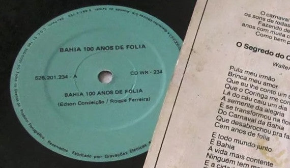 Walter Queiroz / Edson Gomes da Conceição, Roque Ferreira - Bahia 100 Anos de Folia