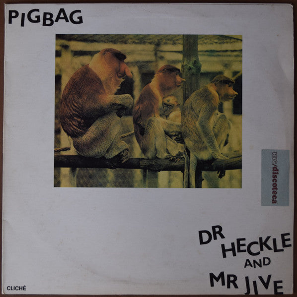 Pigbag - Dr Heckle And Mr Jive