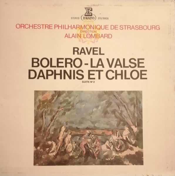 Maurice Ravel - Orchestre Philharmonique De Strasbourg, Alain Lombard - Boléro, La Valse, Daphnis Et Chloé Suite N° 2