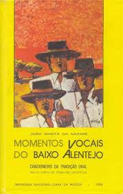 João Ranita Da Nazaré - Momentos Vocais Do Baixo Alentejo