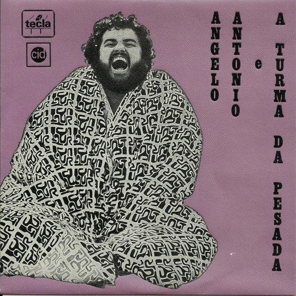 Angelo Antonio E A Turma Da Pesada - Procurando Tu / Quero Voltar P'ra Bahia