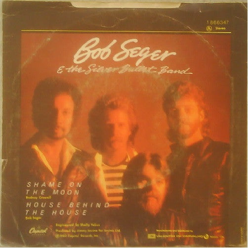 Bob Seger And The Silver Bullet Band - Shame On The Moon