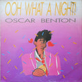 Oscar Benton - Ooh What A Night !