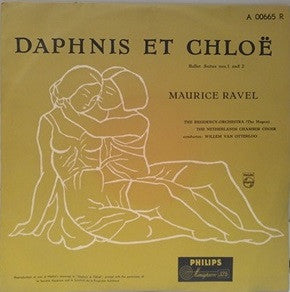Maurice Ravel / Nederlands Kamerkoor / The Hague Philharmonic Direction : Willem Van Otterloo - Daphnis Et Chloé