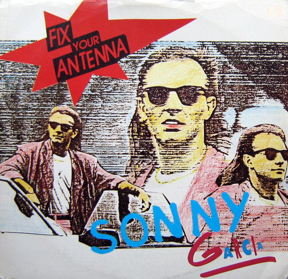 Sonny Garcia - Fix Your Antenna