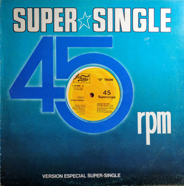 D-Train - You're The One For Me