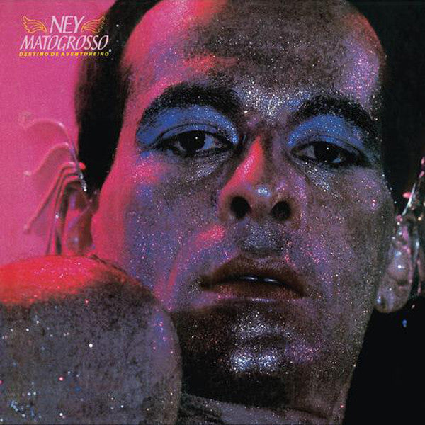 Ney Matogrosso - Destino De Aventureiro