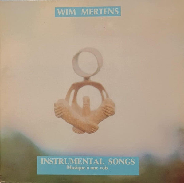 Wim Mertens - Instrumental Songs (Musique À Une Voix)