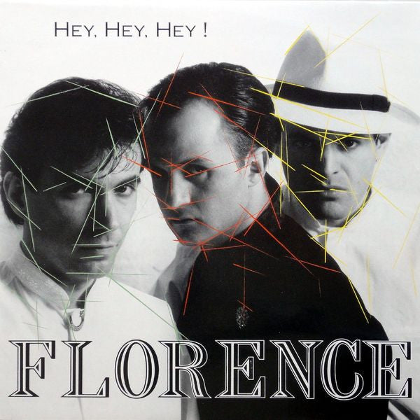 Florence (2) - Hey, Hey, Hey!