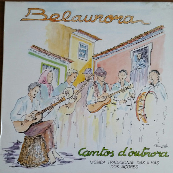 Belaurora - Cantos D´Outrora - Musica Tradicional Das Ilhas Dos Açores