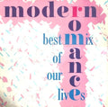 Modern Romance - Best Mix Of Our Lives