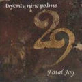 29 Palms (2) - Fatal Joy