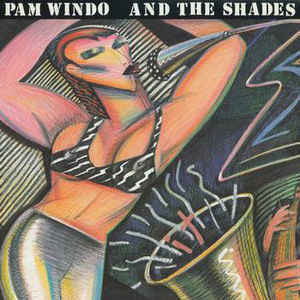 Pam Windo And The Shades (10) - Pam Windo And The Shades