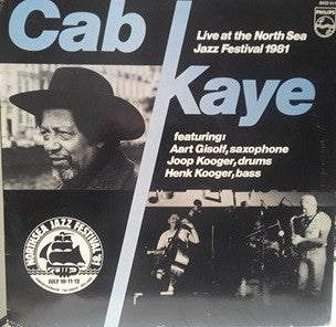 Cab Kaye - Live At The North Sea Jazz Festival 1981