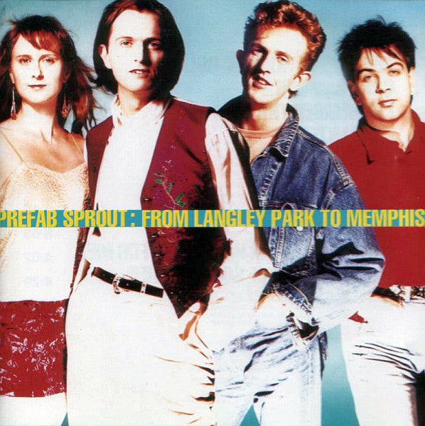 Prefab Sprout - From Langley Park To Memphis