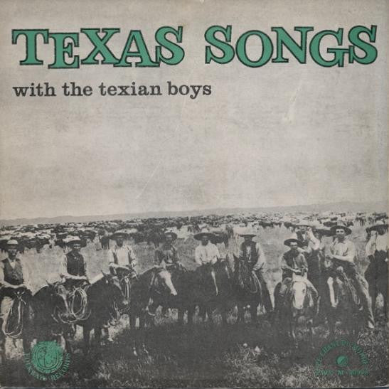 The Texian Boys - Texas Songs With The Texian Boys