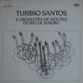 Turibio Santos E Orquestra De Violões Do Rio de Janeiro - Turibio Santos E Orquestra De Violões Do Rio De Janeiro